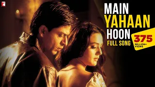 Main Yahaan Hoon Full Song Veer Zaara Shah Rukh Khan Preity Zinta Udit Narayan